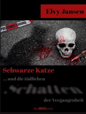 cover image of Schwarze Katze...Und die tödlichen Schatten der Vergangenheit